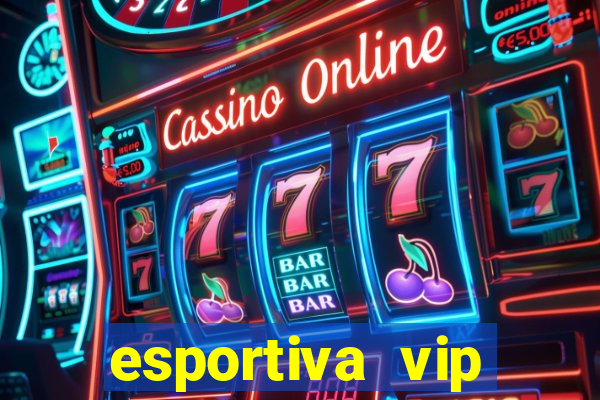 esportiva vip reclame aqui